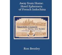 Away from Home: Hotel Ephemera of French Indochina