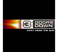 3 Doors Down - Away from The Sun [Import]