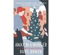 Away In A Manager Rhys Bowen, (Auteur)