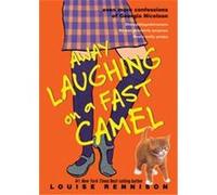 Away Laughing On A Fast Camel, Confessions of Georgia Nicolson Louise Rennison (Auteur)