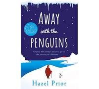 Away with the Penguins: The heartwarming and uplifting Richard & Judy Book Club 2020 pick
