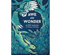 Awe and Wonder: An EMC Anthology of Nature Writing
