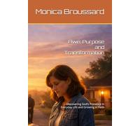 Awe: Purpose and Transformation: Discovering God’s Presence in Everyday Life and Growing in Faith