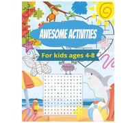 Awesome Activities For Kids Ages 4-8: Fun Coloring, Mazes, Word Searches, and Drawing Activities for Kids Ages 4-8 | Perfect for Screen-Free Learning and Independent Play