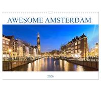 AWESOME AMSTERDAM (Wall Calendar 2026 DIN A3 landscape), CALVENDO 12 Month Wall Calendar: Amsterdam - A walk along the canals