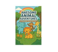 Awesome animal adventures colouring book