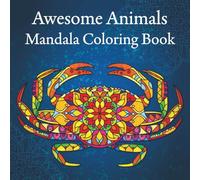 Awesome Animals: An Adult Coloring Book with Fun, Easy, and Relaxing Mandala Animal Coloring Pages