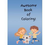 Awesome Book of Coloring!