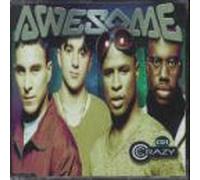 Awesome - Crazy [Import]