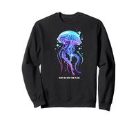 Awesome Cute Underwater Fish Sea Just Go with Flow Jellyfish Sweatshirt
