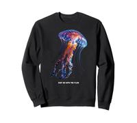 Awesome Cute Underwater Fish Sea Just Go with Flow Jellyfish Sweatshirt