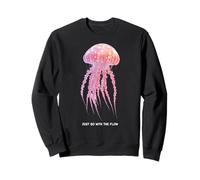 Awesome Cute Underwater Fish Sea Just Go with Flow Jellyfish Sweatshirt