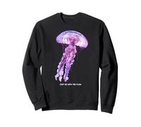 Awesome Cute Underwater Fish Sea Just Go with Flow Jellyfish Sweatshirt