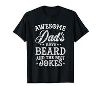 Awesome Dads Have Beard and The Best Jokes Fathers Day Dad T-Shirt