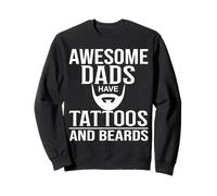 Awesome Dads Have Tattoos and Beards Funny Father's Day 2026 Sweatshirt