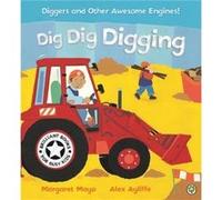 Awesome Engines Dig Dig Digging by Margaret Mayo Mayo, Margaret (Auteur)