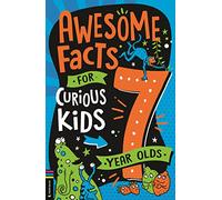Awesome Facts for Curious Kids 7 Year Olds