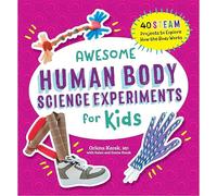 Awesome Human Body Science Experiments For Kids