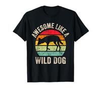 Awesome Like a Wild Dog, Funny Wild Dog Lover for Men and W T-Shirt
