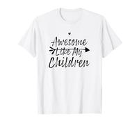 Awesome Like My Children T-Shirt