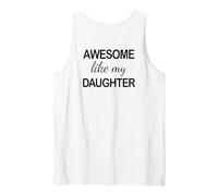 Awesome Like My Daughter - Funny Dad Fathers Day -Back Débardeur