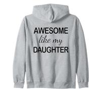 Awesome Like My Daughter - Funny Dad Fathers Day -Back Sweat à Capuche
