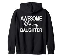 Awesome Like My Daughter - Funny Dad Fathers Day -Back Sweat à Capuche