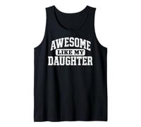 Awesome Like My Daughter Funny Father's Day Dad Gifts Daddy Débardeur