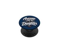 Awesome Like My Daughter Proud Dad Father's Day PopSockets PopGrip Adhésif