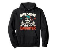 Awesome Like My Daughter Squelette Dad Funny Father's Day Sweat à Capuche