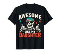 Awesome Like My Daughter Squelette Dad Funny Father's Day T-Shirt
