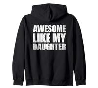 Awesome Like My Daughter Sweat à Capuche