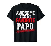 Awesome Like My Favorite PAPO Retro Humour T-Shirt
