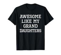 Awesome Like My Granddaughters Funny Cool T-Shirt