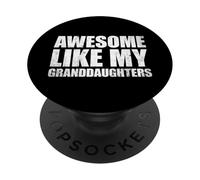 Awesome Like My Granddaughters PopSockets PopGrip Adhésif
