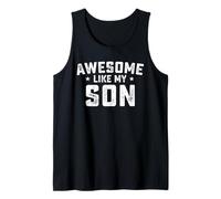 Awesome Like My Son Funny Father's Day Dad Débardeur