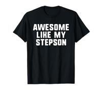 Awesome Like My Stepson Cool Funny Step-Son T-Shirt