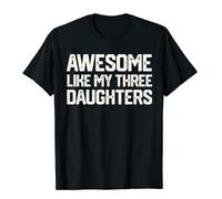 Awesome Like My Three Daughters Father's Day Gift Dad Him T-Shirt Mens Company Tight Tops Shirt Cotton T Shirts England Style Black M