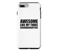 Awesome Like My Three Granddaughters Coque pour iPhone 7 Plus/8 Plus