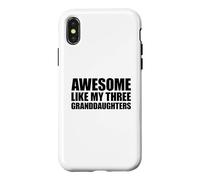 Awesome Like My Three Granddaughters Coque pour iPhone X/XS