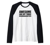 Awesome Like My Three Granddaughters Manche Raglan