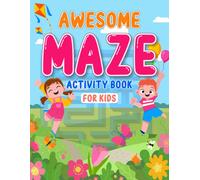 Awesome Maze Activity Book For Kids: Brainstorming Alphabet And Animal Shape Maze Activity Book For Kids Ages 4-8