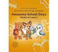 Awesome School Days: Ready to Learn!: A Bright, Busy Day at School