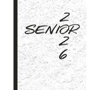 Awesome Senior Class of 2026- Student Edition 7.5 x 9.25 Comp Journal Planner White: Blank Lined Notebook- Great Gift for Birthdays, School, Senior or a Diary