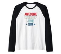 Awesome Since June 1974 Manche Raglan