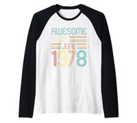 Awesome Since June 1978 48 Years Old 48th Birthday Vintage Manche Raglan