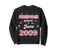 Awesome Since June 2009 Flowers 2009 Juin Birthday Sweatshirt