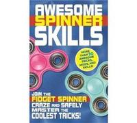 Awesome Spinner Skills by Weldon Owen Weldon Owen, (Auteur)