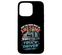 Awesome Truck Driver Looks Like Funny Trucking Big Rig Coque pour iPhone 15 Pro Max