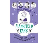 Awesomely Austen - Illustré et raconté : Mansfield Park de Jane Austen
